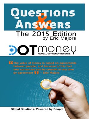 cover image of Dot Money the Global Currency Reserve, Questions and Answers